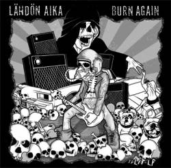 Lähdön Aika : Split with Burn Again